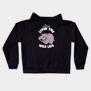 Livin the Wild Life Hippo Zoo Animals Hippos Kids Hoodie